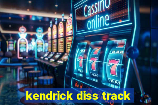 kendrick diss track